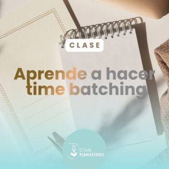 Aprende a hacer time batching | Club Planifesting