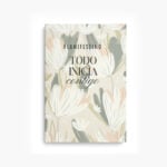 Libro de ejercicios “Todo inicia contigo” de Planifesting, guía de reflexión y ritual de inicio de año con portada floral beige.