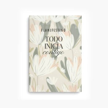 Libro de ejercicios “Todo inicia contigo” de Planifesting, guía de reflexión y ritual de inicio de año con portada floral beige.