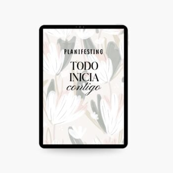 Portada del Plan de Vida Digital “Todo inicia contigo” con diseño floral en tonos neutros, parte del sistema Planifesting para crear un plan de vida claro, consciente y alineado a tus metas.